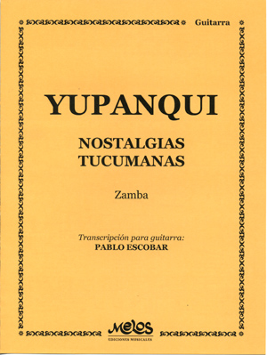 YUPANQUI Atahualpa (1908-1992 Argentina)<br><br>Nostalgias tucumanas (zamba)